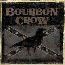 Bourbon Crow : Highway to Hangovers